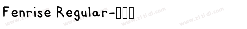 Fenrise Regular字体转换 Fenrise Regular字体转换